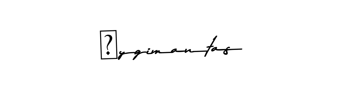 Make a beautiful signature design for name Žygimantas. With this signature (Asem Kandis PERSONAL USE) style, you can create a handwritten signature for free. Žygimantas signature style 9 images and pictures png