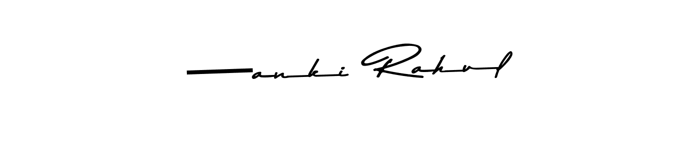 if you are searching for the best signature style for your name —anki  Rahul. so please give up your signature search. here we have designed multiple signature styles  using Asem Kandis PERSONAL USE. —anki  Rahul signature style 9 images and pictures png