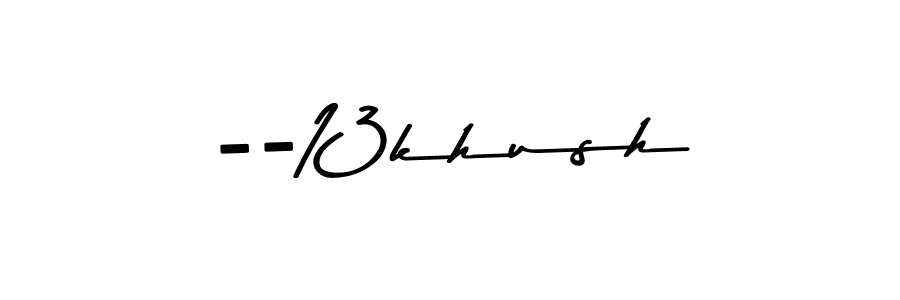 Also we have --13khush name is the best signature style. Create professional handwritten signature collection using Asem Kandis PERSONAL USE autograph style. --13khush signature style 9 images and pictures png