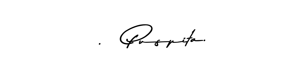 if you are searching for the best signature style for your name .   Puspita.. so please give up your signature search. here we have designed multiple signature styles  using Asem Kandis PERSONAL USE. .   Puspita. signature style 9 images and pictures png