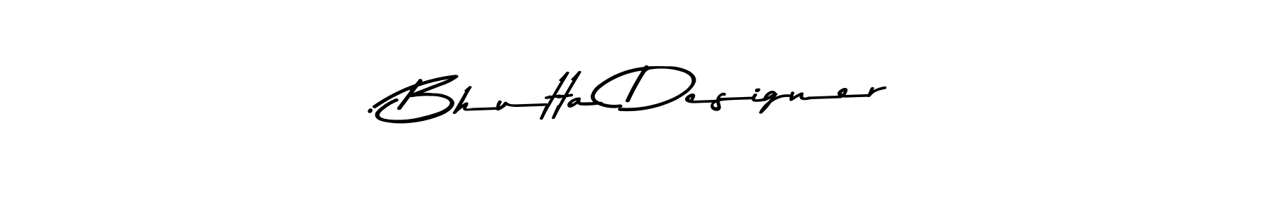 Once you've used our free online signature maker to create your best signature Asem Kandis PERSONAL USE style, it's time to enjoy all of the benefits that . Bhutta Designer  name signing documents. . Bhutta Designer  signature style 9 images and pictures png