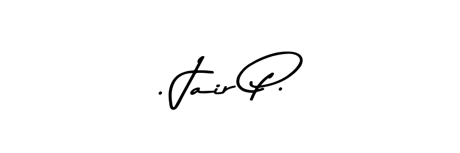 How to make . Jair P. signature? Asem Kandis PERSONAL USE is a professional autograph style. Create handwritten signature for . Jair P. name. . Jair P. signature style 9 images and pictures png