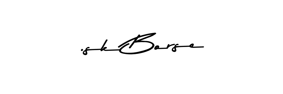 Create a beautiful signature design for name .sk Borse. With this signature (Asem Kandis PERSONAL USE) fonts, you can make a handwritten signature for free. .sk Borse signature style 9 images and pictures png