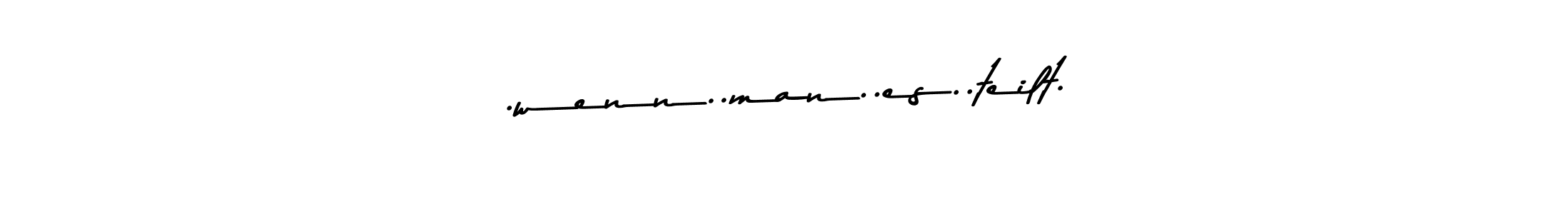 How to Draw .wenn..man..es..teilt. signature style? Asem Kandis PERSONAL USE is a latest design signature styles for name .wenn..man..es..teilt.. .wenn..man..es..teilt. signature style 9 images and pictures png