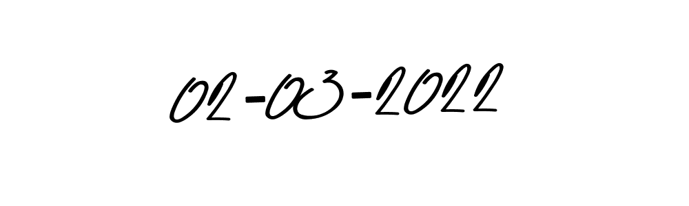 How to make 02-03-2022 name signature. Use Asem Kandis PERSONAL USE style for creating short signs online. This is the latest handwritten sign. 02-03-2022 signature style 9 images and pictures png
