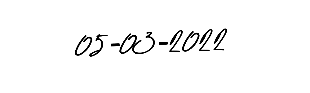 The best way (Asem Kandis PERSONAL USE) to make a short signature is to pick only two or three words in your name. The name 05-03-2022 include a total of six letters. For converting this name. 05-03-2022 signature style 9 images and pictures png