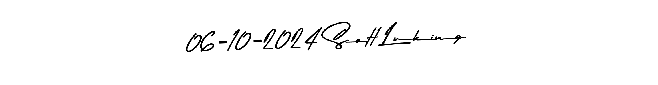 The best way (Asem Kandis PERSONAL USE) to make a short signature is to pick only two or three words in your name. The name 06-10-2024 Scott Luking include a total of six letters. For converting this name. 06-10-2024 Scott Luking signature style 9 images and pictures png
