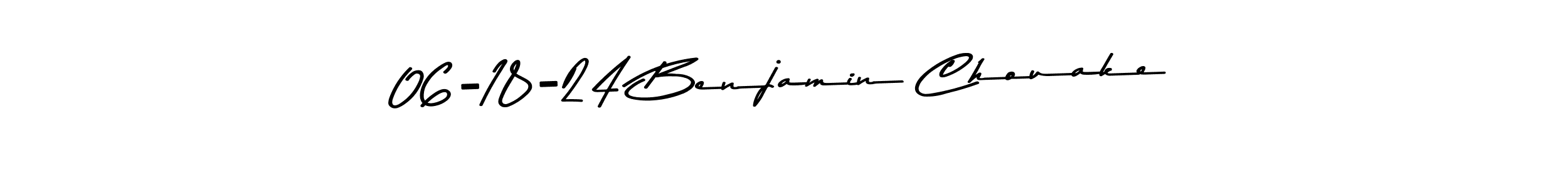 How to make 06-18-24 Benjamin Chouake name signature. Use Asem Kandis PERSONAL USE style for creating short signs online. This is the latest handwritten sign. 06-18-24 Benjamin Chouake signature style 9 images and pictures png