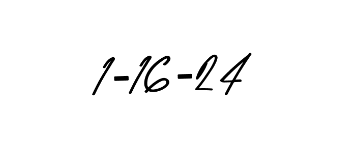 The best way (Asem Kandis PERSONAL USE) to make a short signature is to pick only two or three words in your name. The name 1-16-24 include a total of six letters. For converting this name. 1-16-24 signature style 9 images and pictures png