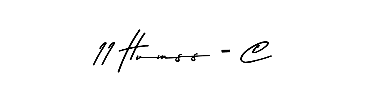 Design your own signature with our free online signature maker. With this signature software, you can create a handwritten (Asem Kandis PERSONAL USE) signature for name 11 Humss - C. 11 Humss - C signature style 9 images and pictures png