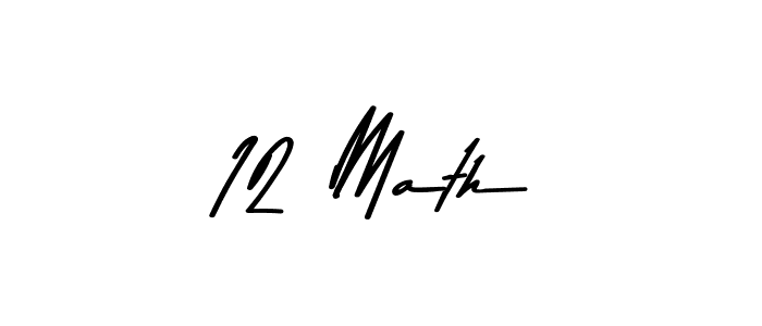 Create a beautiful signature design for name 12 Math. With this signature (Asem Kandis PERSONAL USE) fonts, you can make a handwritten signature for free. 12 Math signature style 9 images and pictures png