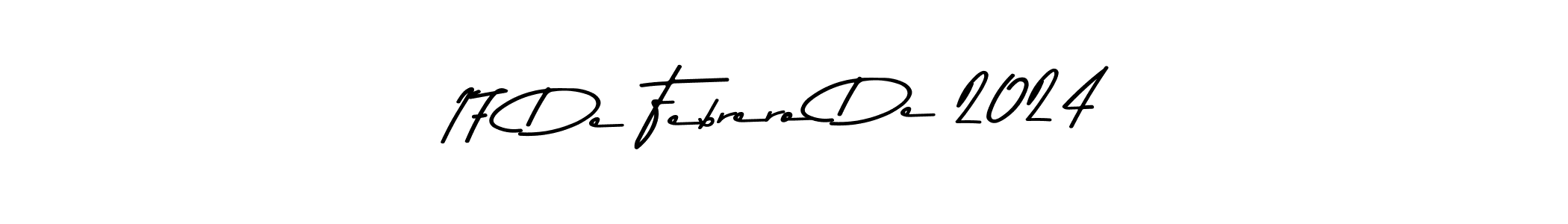 Make a beautiful signature design for name 17 De Febrero De 2024. With this signature (Asem Kandis PERSONAL USE) style, you can create a handwritten signature for free. 17 De Febrero De 2024 signature style 9 images and pictures png