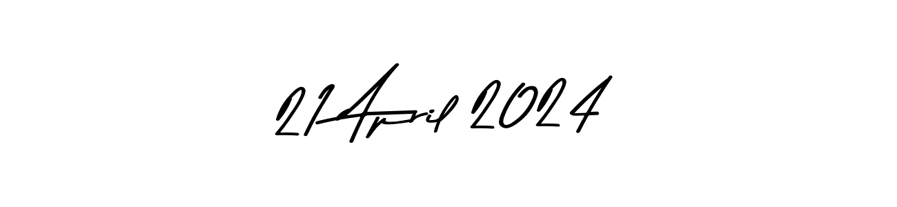 Create a beautiful signature design for name 21 April 2024. With this signature (Asem Kandis PERSONAL USE) fonts, you can make a handwritten signature for free. 21 April 2024 signature style 9 images and pictures png