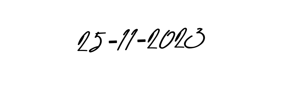 The best way (Asem Kandis PERSONAL USE) to make a short signature is to pick only two or three words in your name. The name 25-11-2023 include a total of six letters. For converting this name. 25-11-2023 signature style 9 images and pictures png