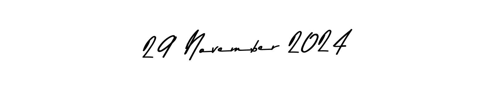 This is the best signature style for the 29 November 2024 name. Also you like these signature font (Asem Kandis PERSONAL USE). Mix name signature. 29 November 2024 signature style 9 images and pictures png