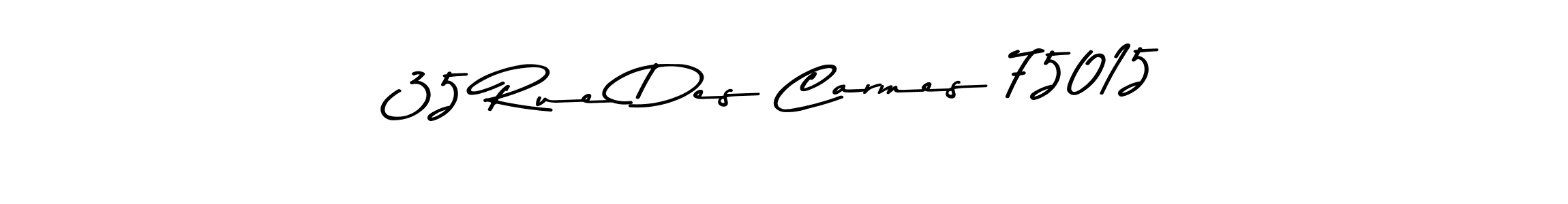 How to Draw 35 Rue Des Carmes 75015 signature style? Asem Kandis PERSONAL USE is a latest design signature styles for name 35 Rue Des Carmes 75015. 35 Rue Des Carmes 75015 signature style 9 images and pictures png