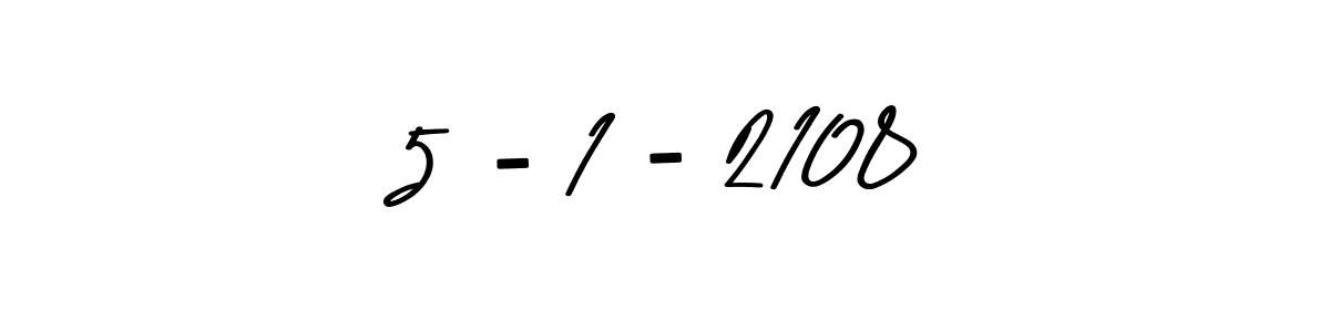 How to make 5 - 1 - 2108 signature? Asem Kandis PERSONAL USE is a professional autograph style. Create handwritten signature for 5 - 1 - 2108 name. 5 - 1 - 2108 signature style 9 images and pictures png