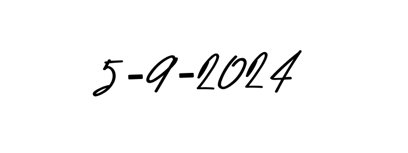 Here are the top 10 professional signature styles for the name 5-9-2024. These are the best autograph styles you can use for your name. 5-9-2024 signature style 9 images and pictures png