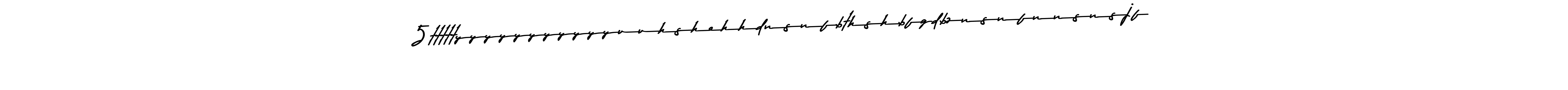 Best and Professional Signature Style for 5tttttyyyyyyyyyyyuuhshehhdnsnfbthshbfgdbznsnfnnsnsjf. Asem Kandis PERSONAL USE Best Signature Style Collection. 5tttttyyyyyyyyyyyuuhshehhdnsnfbthshbfgdbznsnfnnsnsjf signature style 9 images and pictures png