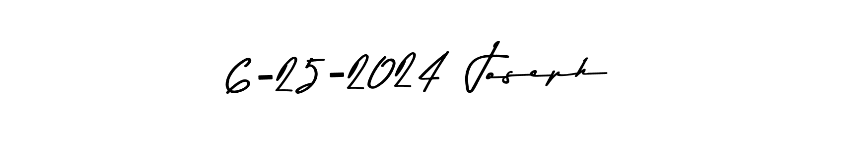 Use a signature maker to create a handwritten signature online. With this signature software, you can design (Asem Kandis PERSONAL USE) your own signature for name 6-25-2024  Joseph. 6-25-2024  Joseph signature style 9 images and pictures png