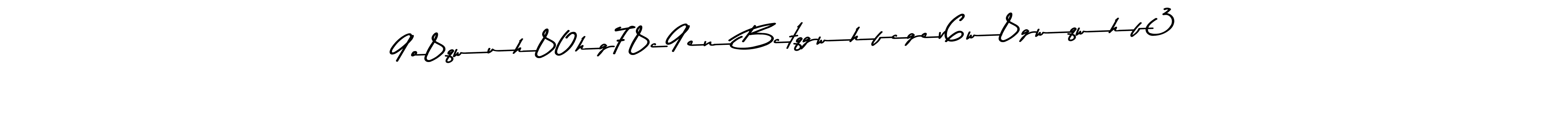 Also You can easily find your signature by using the search form. We will create 9o8qwuh80hg78c9en Bctqgwhfcgev6w8gwqwhf3 name handwritten signature images for you free of cost using Asem Kandis PERSONAL USE sign style. 9o8qwuh80hg78c9en Bctqgwhfcgev6w8gwqwhf3 signature style 9 images and pictures png