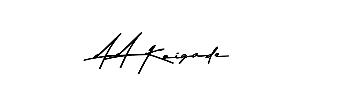 Also we have A A Koigade name is the best signature style. Create professional handwritten signature collection using Asem Kandis PERSONAL USE autograph style. A A Koigade signature style 9 images and pictures png