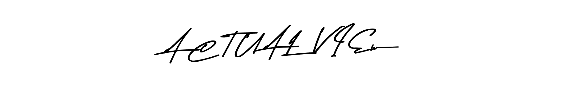 Make a beautiful signature design for name A C T U A L  V I Ew. With this signature (Asem Kandis PERSONAL USE) style, you can create a handwritten signature for free. A C T U A L  V I Ew signature style 9 images and pictures png