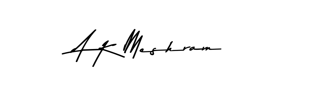 Create a beautiful signature design for name A K Meshram. With this signature (Asem Kandis PERSONAL USE) fonts, you can make a handwritten signature for free. A K Meshram signature style 9 images and pictures png