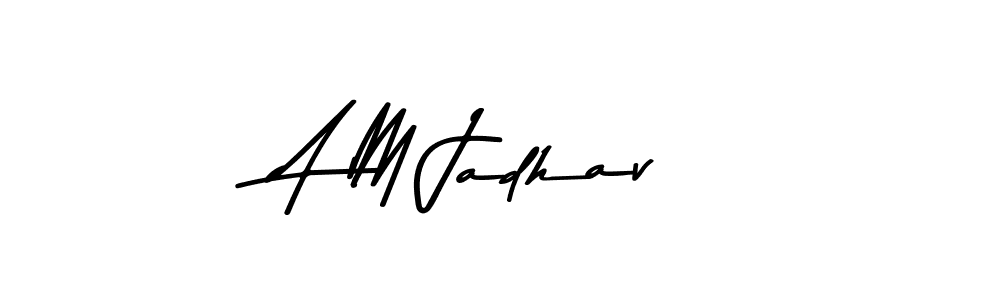 Create a beautiful signature design for name A M Jadhav. With this signature (Asem Kandis PERSONAL USE) fonts, you can make a handwritten signature for free. A M Jadhav signature style 9 images and pictures png