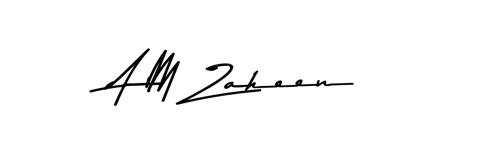 Create a beautiful signature design for name A M Zaheen. With this signature (Asem Kandis PERSONAL USE) fonts, you can make a handwritten signature for free. A M Zaheen signature style 9 images and pictures png