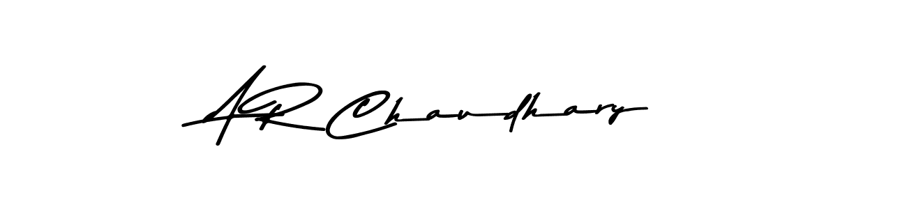 Make a beautiful signature design for name A R Chaudhary. With this signature (Asem Kandis PERSONAL USE) style, you can create a handwritten signature for free. A R Chaudhary signature style 9 images and pictures png