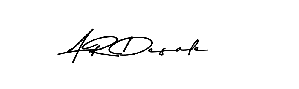 Make a beautiful signature design for name A R Desale. With this signature (Asem Kandis PERSONAL USE) style, you can create a handwritten signature for free. A R Desale signature style 9 images and pictures png