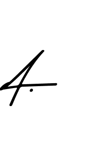 Also You can easily find your signature by using the search form. We will create A. name handwritten signature images for you free of cost using Asem Kandis PERSONAL USE sign style. A. signature style 9 images and pictures png