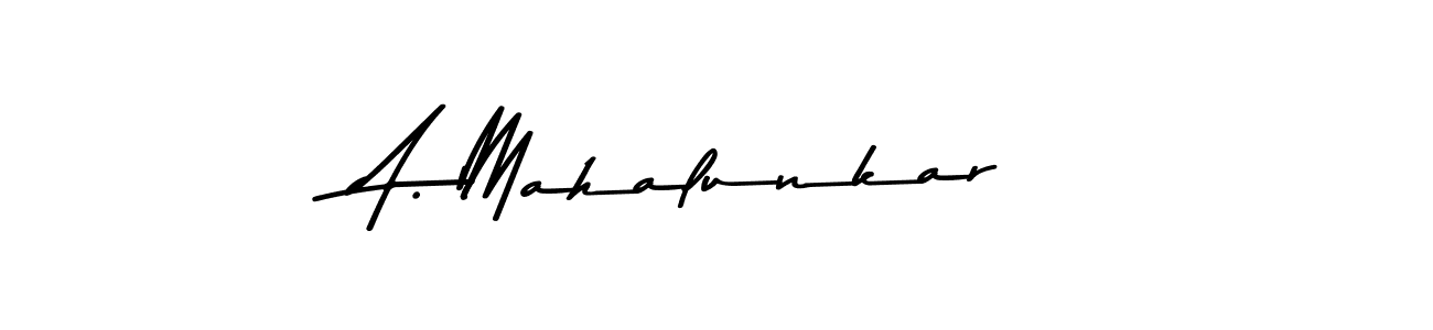 See photos of A. Mahalunkar official signature by Spectra . Check more albums & portfolios. Read reviews & check more about Asem Kandis PERSONAL USE font. A. Mahalunkar signature style 9 images and pictures png