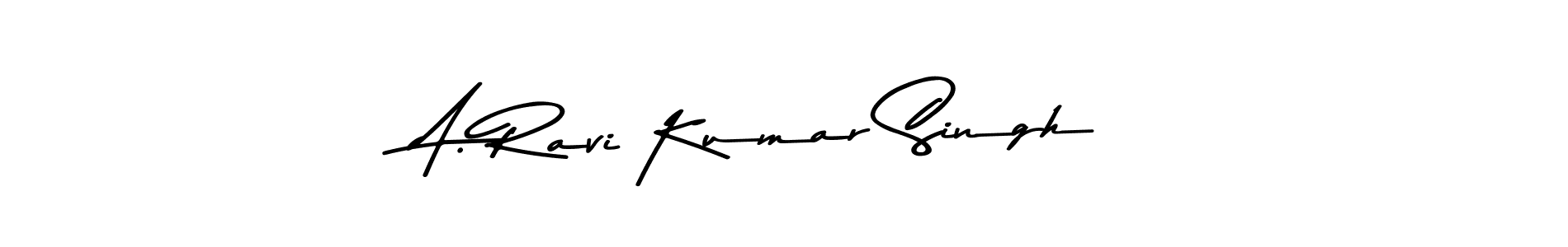 Make a beautiful signature design for name A. Ravi Kumar Singh. With this signature (Asem Kandis PERSONAL USE) style, you can create a handwritten signature for free. A. Ravi Kumar Singh signature style 9 images and pictures png