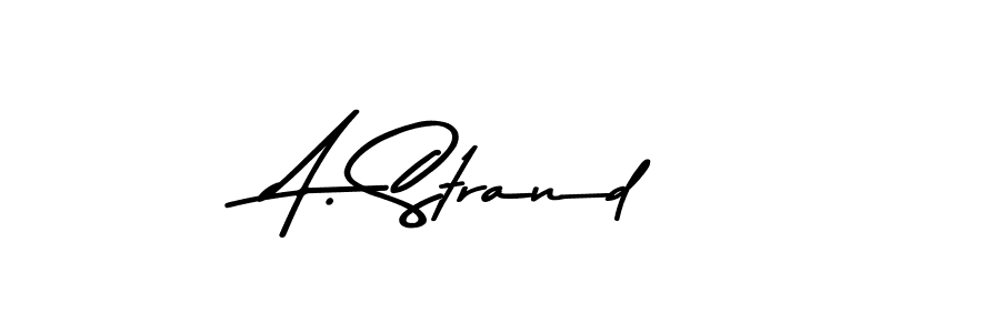 Make a beautiful signature design for name A. Strand. With this signature (Asem Kandis PERSONAL USE) style, you can create a handwritten signature for free. A. Strand signature style 9 images and pictures png