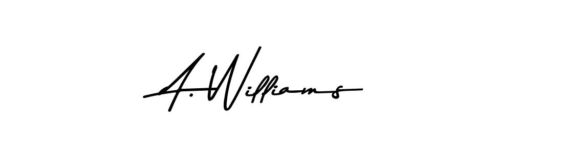 You should practise on your own different ways (Asem Kandis PERSONAL USE) to write your name (A. Williams) in signature. don't let someone else do it for you. A. Williams signature style 9 images and pictures png