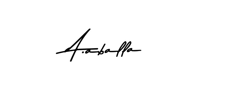 A.aballa stylish signature style. Best Handwritten Sign (Asem Kandis PERSONAL USE) for my name. Handwritten Signature Collection Ideas for my name A.aballa. A.aballa signature style 9 images and pictures png