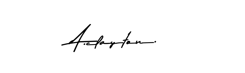 Also You can easily find your signature by using the search form. We will create A.clayton. name handwritten signature images for you free of cost using Asem Kandis PERSONAL USE sign style. A.clayton. signature style 9 images and pictures png