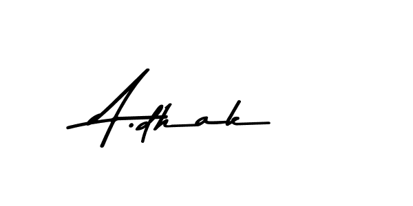 How to make A.dhak signature? Asem Kandis PERSONAL USE is a professional autograph style. Create handwritten signature for A.dhak name. A.dhak signature style 9 images and pictures png