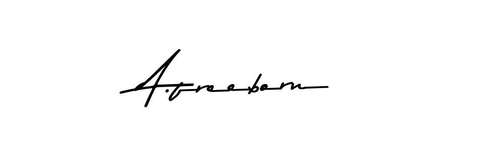 A.freeborn stylish signature style. Best Handwritten Sign (Asem Kandis PERSONAL USE) for my name. Handwritten Signature Collection Ideas for my name A.freeborn. A.freeborn signature style 9 images and pictures png