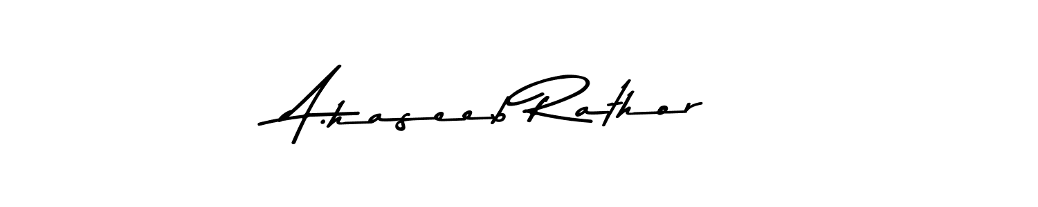 How to make A.haseeb Rathor name signature. Use Asem Kandis PERSONAL USE style for creating short signs online. This is the latest handwritten sign. A.haseeb Rathor signature style 9 images and pictures png