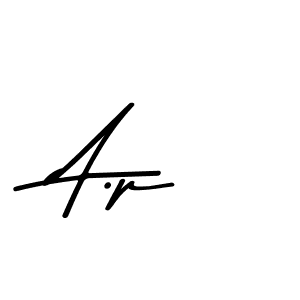 Make a beautiful signature design for name A.p. With this signature (Asem Kandis PERSONAL USE) style, you can create a handwritten signature for free. A.p signature style 9 images and pictures png