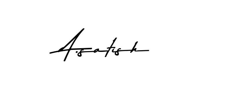 Design your own signature with our free online signature maker. With this signature software, you can create a handwritten (Asem Kandis PERSONAL USE) signature for name A.satish. A.satish signature style 9 images and pictures png
