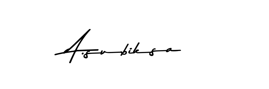 Create a beautiful signature design for name A.subiksa. With this signature (Asem Kandis PERSONAL USE) fonts, you can make a handwritten signature for free. A.subiksa signature style 9 images and pictures png