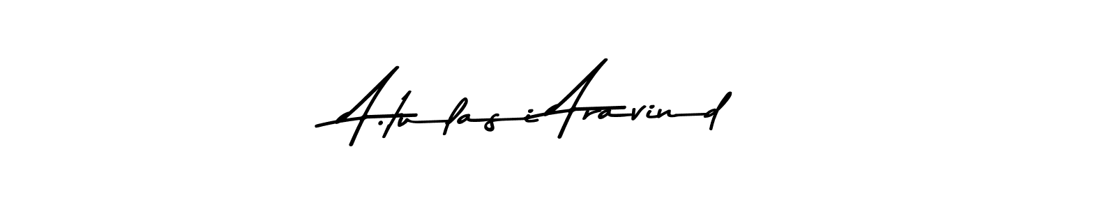 Make a beautiful signature design for name A.tulasi Aravind. With this signature (Asem Kandis PERSONAL USE) style, you can create a handwritten signature for free. A.tulasi Aravind signature style 9 images and pictures png
