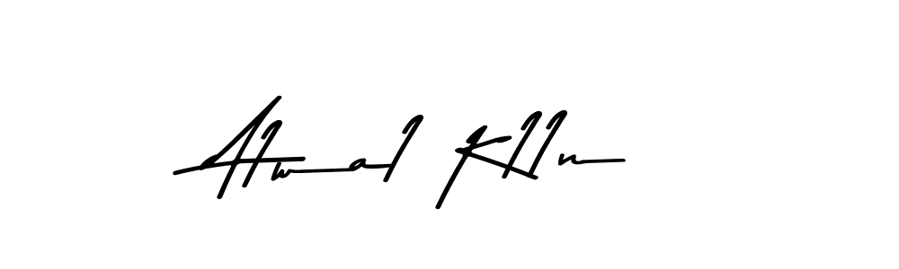 Create a beautiful signature design for name A1wa1 K11n. With this signature (Asem Kandis PERSONAL USE) fonts, you can make a handwritten signature for free. A1wa1 K11n signature style 9 images and pictures png