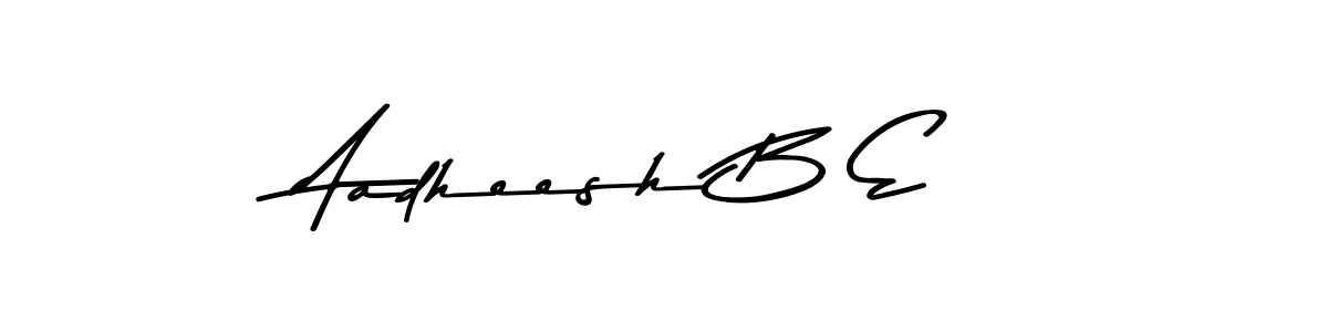 Make a beautiful signature design for name Aadheesh B E. With this signature (Asem Kandis PERSONAL USE) style, you can create a handwritten signature for free. Aadheesh B E signature style 9 images and pictures png