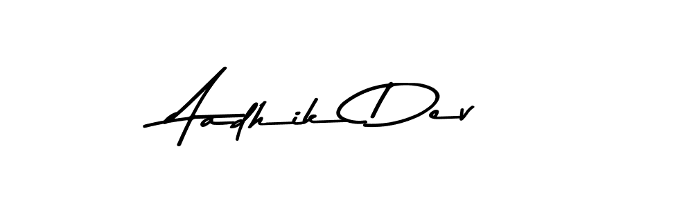 Make a beautiful signature design for name Aadhik Dev. With this signature (Asem Kandis PERSONAL USE) style, you can create a handwritten signature for free. Aadhik Dev signature style 9 images and pictures png