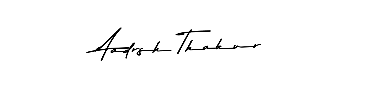 Aadrsh Thakur stylish signature style. Best Handwritten Sign (Asem Kandis PERSONAL USE) for my name. Handwritten Signature Collection Ideas for my name Aadrsh Thakur. Aadrsh Thakur signature style 9 images and pictures png